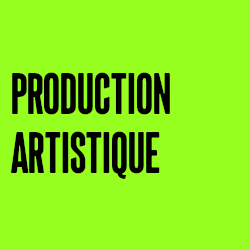 Production artistique